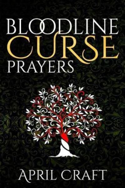 Cover for April a Craft Mba · Bloodline Curse Prayers (Paperback Bog) (2019)