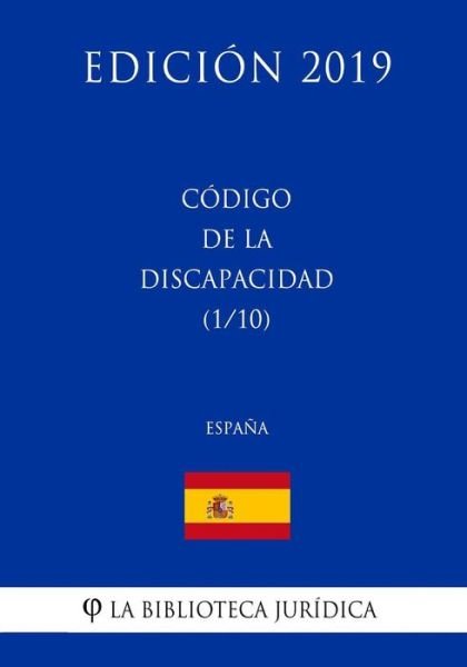 Cover for La Biblioteca Juridica · Codigo de la Discapacidad (1/10) (Espana) (Edicion 2019) (Pocketbok) (2018)