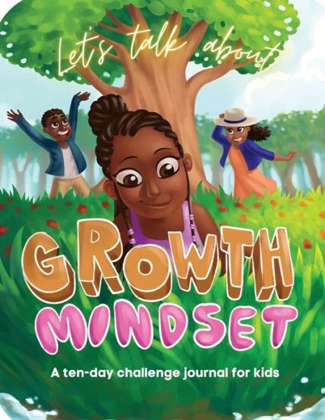 Cover for Gahmya Drummond-Bey · Let's Talk About Growth Mindset: A Challenge Journal for Kids - Let's Talk about (Taschenbuch) (2021)