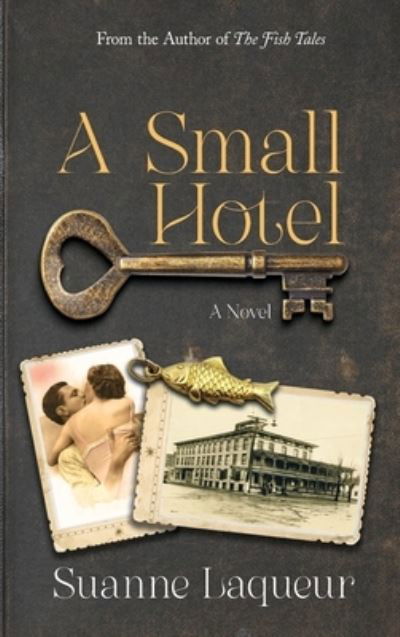 Cover for Suanne Laqueur · A Small Hotel (Hardcover Book) (2021)