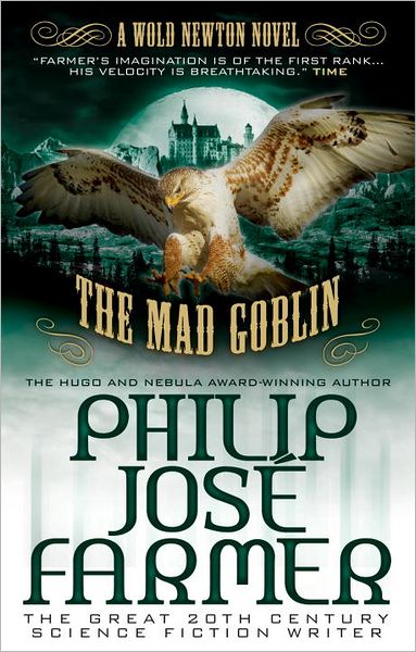 The Mad Goblin: Wold Newton Parallel Universe - Secrets of the Nine - Philip Jose Farmer - Książki - Titan Books Ltd - 9781781162996 - 28 czerwca 2013