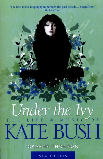 Cover for Graeme Thomson · Kate Bush: Under the Ivy (Paperback Book) (2019)
