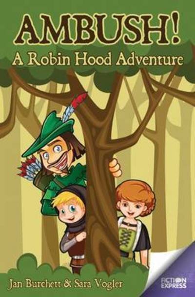 Cover for Jan Burchett · Ambush: A Robin Hood Adventure - Fiction Express (Paperback Book) (2016)
