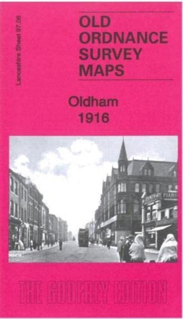 Cover for Alan Godfrey · Oldham 1916 : Lancashire Sheet 97.06c (Map) (2022)