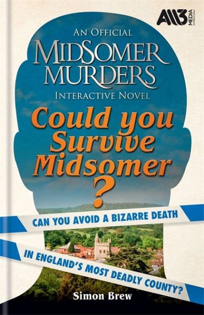 Cover for Simon Brew · Could You Survive Midsomer?: Can you avoid a bizarre death in England's most dangerous county? - Midsomer Murders (Hardcover bog) (2022)