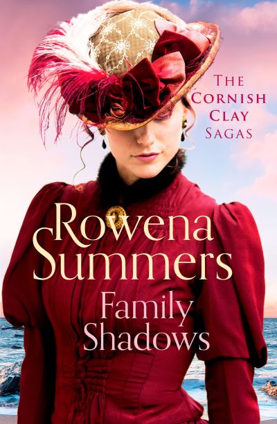 Cover for Rowena Summers · Family Shadows: A heart-breaking novel of family secrets - The Cornish Clay Sagas (Paperback Book) (2021)