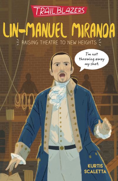 Cover for Kurtis Scaletta · Trailblazers: Lin-Manuel Miranda - Trailblazers (Paperback Book) (2021)