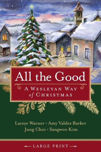 Cover for Laycee Warner · All the Good Large Print (Paperback Book) (2021)