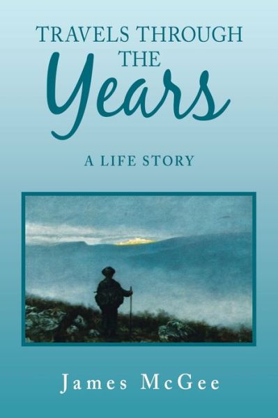 Cover for James McGee · Travels Through the Years (Paperback Book) (2020)