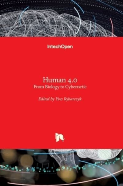 Cover for Human 4.0: From Biology to Cybernetic (Hardcover Book) (2021)