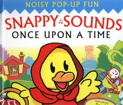 Once Upon a Time - Snappy Sounds S. - Dugald Steer - Książki - Templar Publishing - 9781840111996 - 1 marca 2007