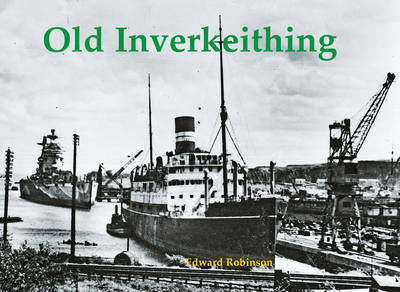 Cover for Edward Robinson · Old Inverkeithing (Paperback Book) (2012)