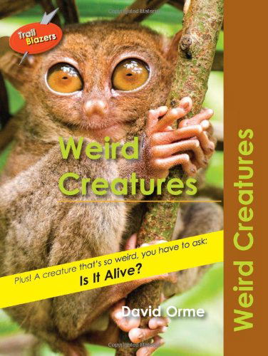 Cover for Orme David · Weird Creatures - Trailblazers (Paperback Book) (2019)