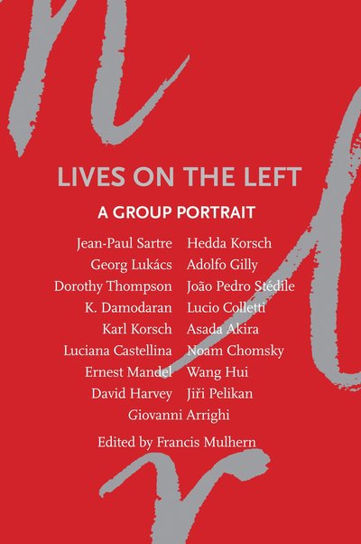Cover for Francis Mulhern · Lives on the Left: A Group Portrait - New Left Review (Paperback Book) (2011)