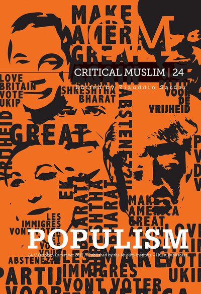 Critical Muslim 24: Populism - Critical Muslim - Ziauddin Sardar - Böcker - C Hurst & Co Publishers Ltd - 9781849048996 - 5 oktober 2017