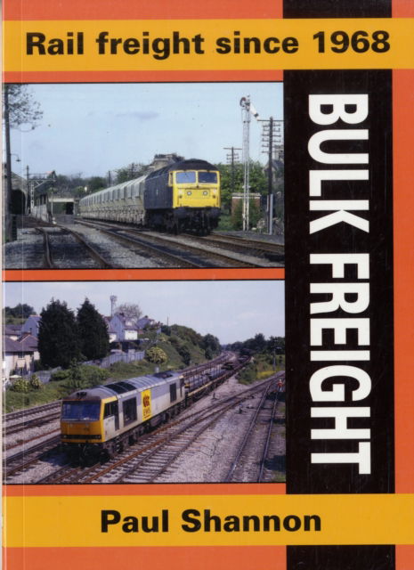 Cover for Paul Shannon · Rail Freight Since 1968: Bulk Freight - Railway Heritage (Paperback Book) (2008)