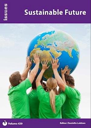Cover for Sustainable Future: Issues Series - PSHE &amp; RSE Resources For Key Stage 3 &amp; 4 (Issues Series - PSHE &amp; RSE Resources For Key Stage 3 &amp; 4) - Issues (Paperback Book) (2024)