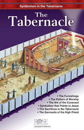 Tabernacle Pamphlet: Symbolism in the Tabernacle - Rose Publishing - Books - Rose Publishing - 9781890947996 - March 30, 2005