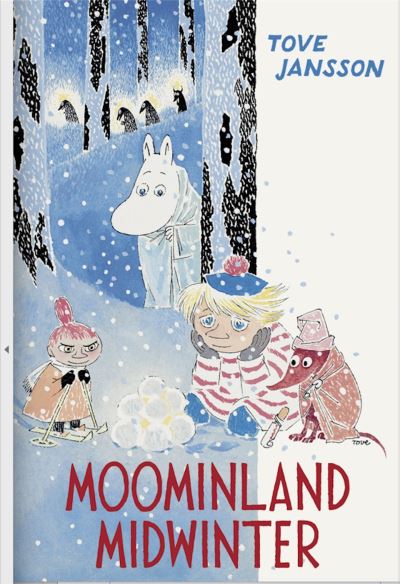 Moominland Midwinter: Colour Edition - Tove Jansson - Boeken - Sort of Books - 9781908745996 - 14 oktober 2021