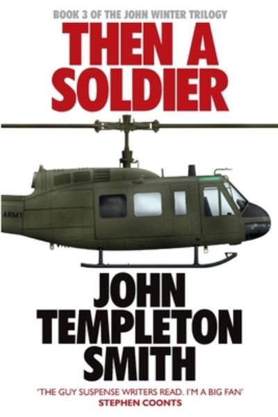 Cover for John Templeton Smith · Then a Soldier (Buch) (2020)