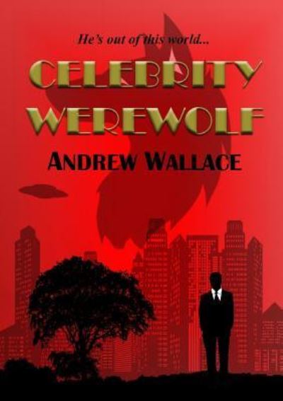 Cover for Andrew Wallace · Celebrity Werewolf (Paperback Book) (2019)