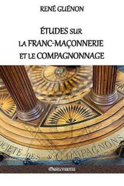 Cover for RenÃ© GuÃ©non · Etudes sur la franc-maconnerie et le compagnonnage (Paperback Book) (2017)