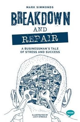 Breakdown and Repair - The Inspirational Series - Mark Simmonds - Boeken - Welbeck Publishing Group - 9781912478996 - 26 maart 2019