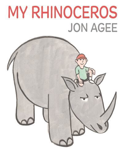 Cover for Jon Agee · My Rhinoceros (Hardcover Book) (2022)