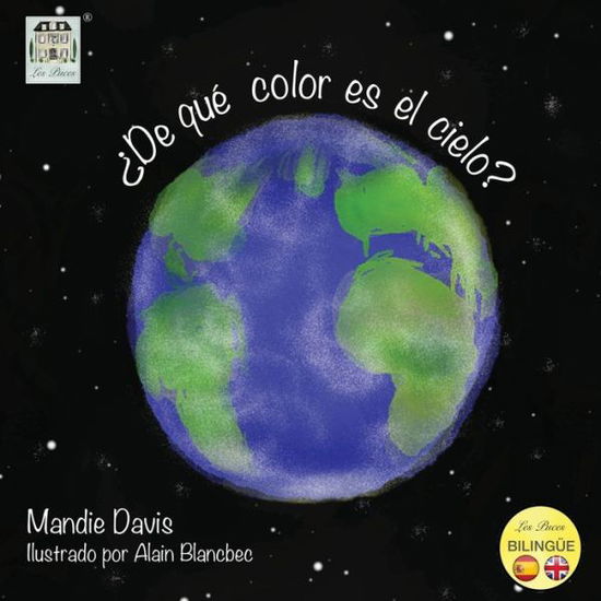 Cover for Mandie Davis · ?De que color es el cielo?: What colour is the sky? (Paperback Book) [Spanish edition] (2020)