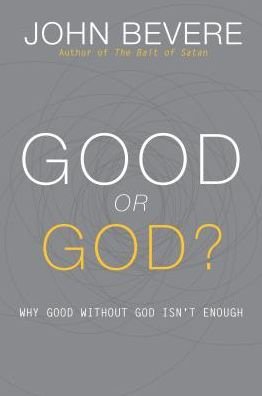 Cover for John Bevere · Good or God? (Paperback Book) (2018)