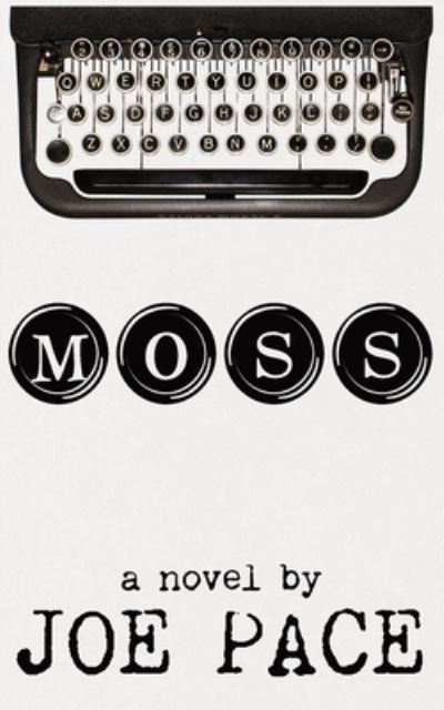 Cover for Joe Pace · Moss (Pocketbok) (2021)