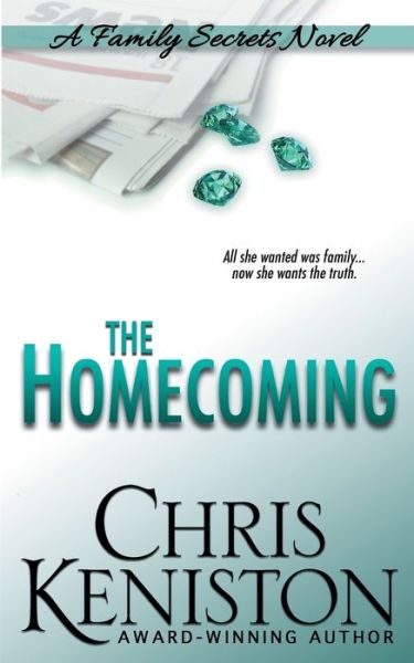 Cover for Chris Keniston · The Homecoming: A Family Secrets Novel (Paperback Book) (2015)