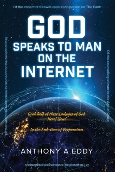 Cover for Anthony A Eddy · GOD Speaks to Man on The Internet (Paperback Book) (2019)