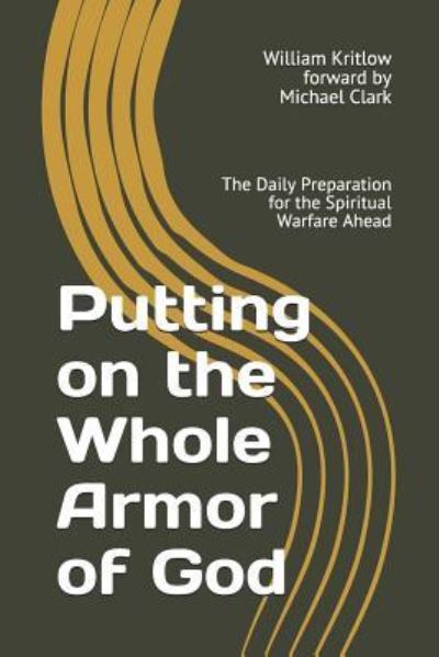 Cover for William Kritlow · Putting on the Whole Armor of God (Paperback Book) (2019)