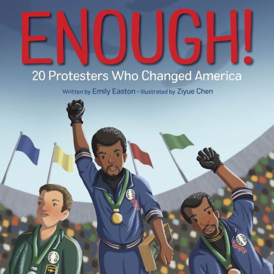 Cover for Emily Easton · Enough! 20 Protesters Who Changed America (Hardcover Book) [First Edtion. edition] (2018)