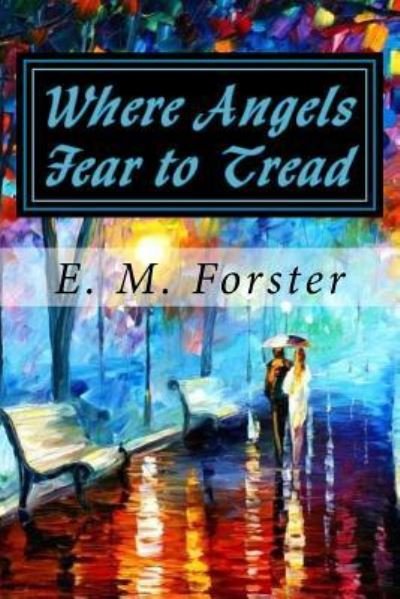 Cover for E M Forster · Where Angels Fear to Tread (Taschenbuch) (2018)