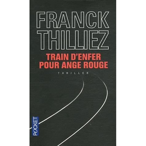 Cover for Franck Thilliez · Train d'enfer pour ange rouge (Pocketbok) (2011)