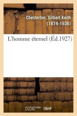 Cover for G K Chesterton · L'Homme Eternel (Paperback Bog) (2018)