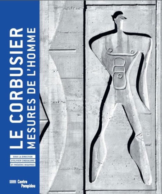 Cover for Le Corbusier · Le Corbusier - Mesures De L'Homme. Exhibition Catalogue (Hardcover Book) (2015)