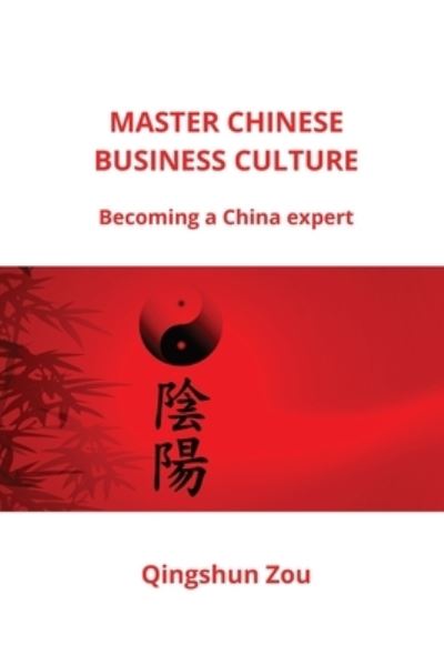 Cover for Qingshun Zou · Master Chinese Business Culture (Pocketbok) (2021)