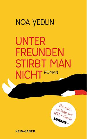 Yedlin:unter Freunden Stirbt Man Nicht (Book)