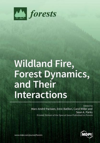 Cover for Marc-Andre Parisien · Wildland Fire, Forest Dynamics, and Their Interactions (Pocketbok) (2018)