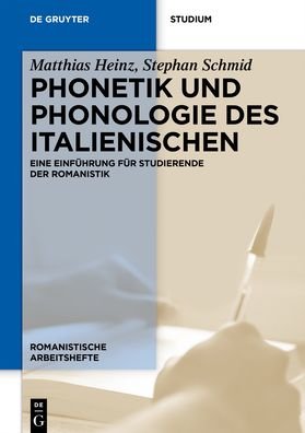 Phonetik und Phonologie des Itali - Heinz - Książki -  - 9783110533996 - 25 października 2021