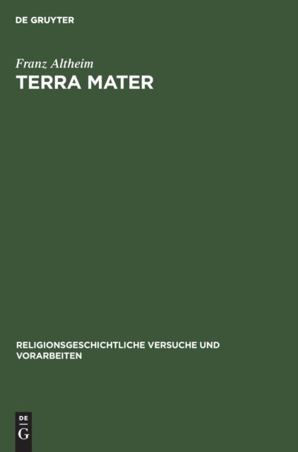Cover for Franz Altheim · Terra Mater Untersuchungen zur altitalischen Religionsgeschichte (Book) (1931)