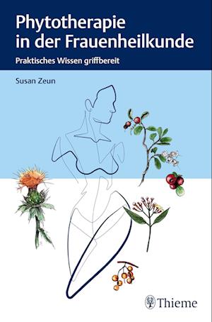 Cover for Susan Zeun · Phytotherapie in der Frauenheilkunde (Paperback Book) (2021)