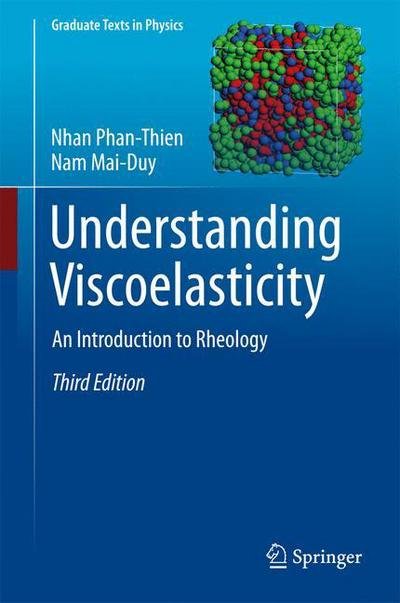 Understanding Viscoelasticity - Phan-Thien - Books - Springer International Publishing AG - 9783319619996 - August 9, 2017