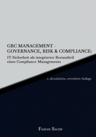 Cover for Sachs · GRC Management-Governance, Risk &amp; (Book) (2020)