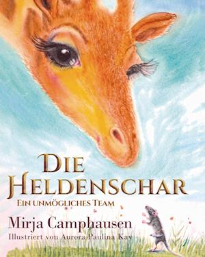Cover for Mirja Camphausen · Die Heldenschar (Paperback Book) (2022)