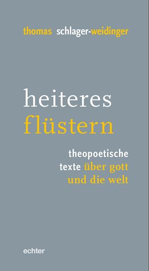 Cover for Thomas Schlager-Weidinger · Heiteres Flüstern (Book) (2024)