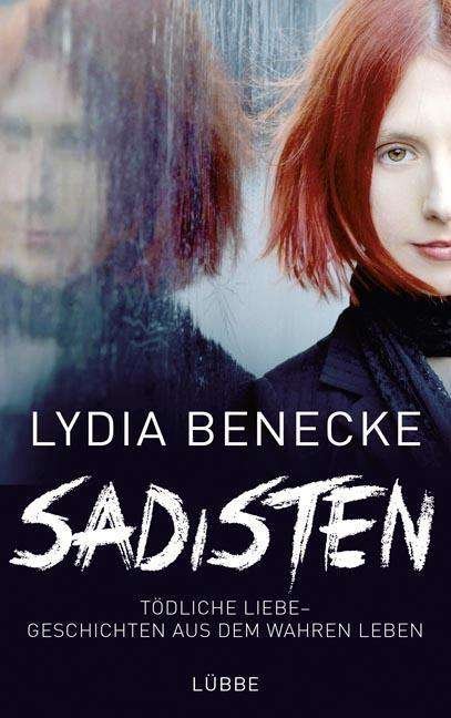 Cover for Benecke · Sadisten (Buch)